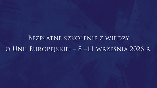 Bezpłatne szkolenie z wiedzy o Unii Europejskiej – 8–11 września 2026 r.