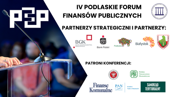 IV PODLASKIE FORUM FINANSÓW PUBLICZNYCH (PFFP)