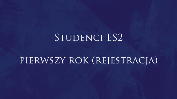 Studenci ES2 pierwszy rok (rejestracja)