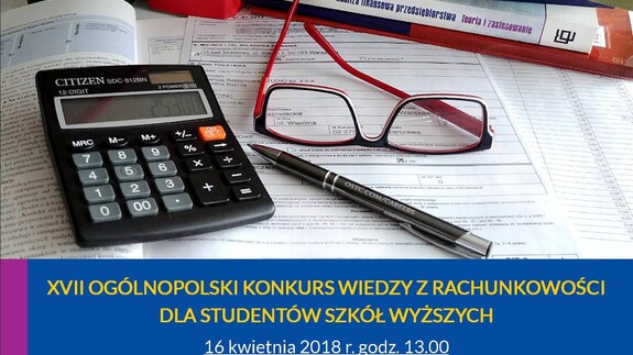 XVII edycji Ogólnopolskiego Konkursu  Wiedzy z Rachunkowości dla Studentów Szkół Wyższych