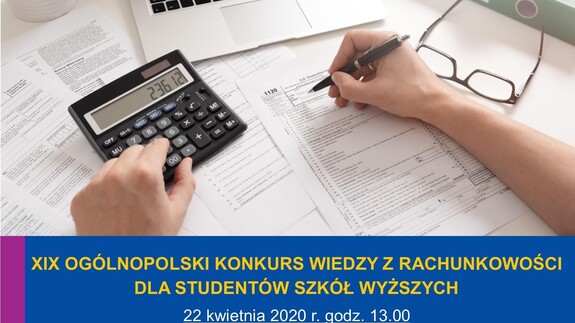XIX edycji Ogólnopolskiego Konkursu Wiedzy z Rachunkowości dla Studentów Szkół Wyższych