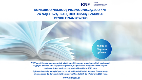 Urząd KNF - Konkurs o Nagrodę Przewodniczącego Komisji Nadzoru Finansowego za najlepszą pracę doktorską z zakresu rynku finansowego - ogłoszenie XV edycji