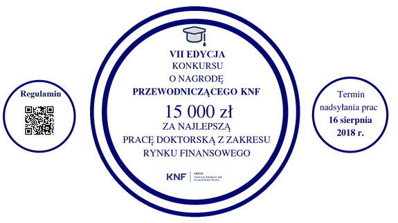 KNF - VII edycja konkursu o Nagrodę Przewodniczącego Komisji Nadzoru Finansowego za najlepszą pracę doktorską z zakresu rynku finansowego - zaproszenie do udziału w konkursie