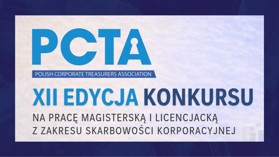 XII EDYCJA KONKURSU NA PRACĘ MAGISTERSKĄ I LICENCJACKĄ Z ZAKRESU SKARBOWOŚCI KORPORACYJNEJ