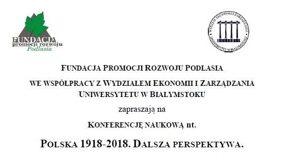 POLSKA 1918-2018. DALSZA PERSPEKTYWA. 