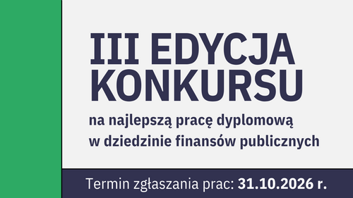 Konkurs na najlepsze prace dyplomowe o finansach publicznych / Edycja III