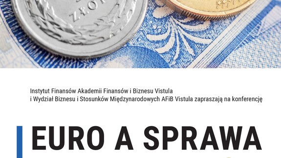 Zaproszenie na konferencję "Euro a sprawa polska"