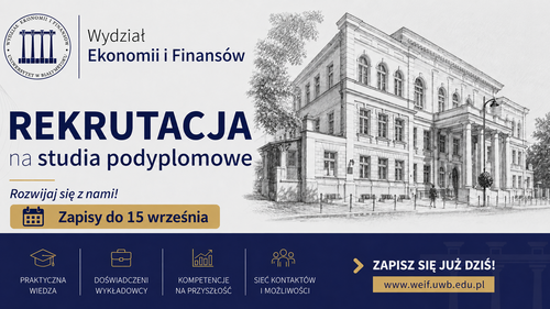 Trwa rekrutacja na studia podyplomowe na WEiF UwB