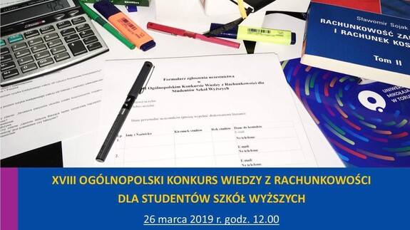 XVIII edycji Ogólnopolskiego Konkursu Wiedzy z Rachunkowości dla Studentów Szkół Wyższych

