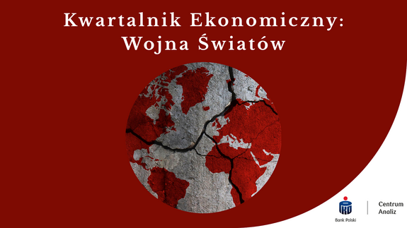 Kwartalnik Ekonomiczny: Wojna Światów