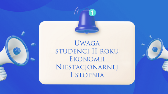 Uwaga studenci II roku Ekonomii Niestacjonarnej I stopnia