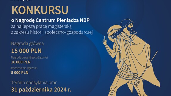 IV edycja Konkursu o Nagrodę Centrum Pieniądza NBP za najlepszą pracę magisterską z zakresu historii społeczno-gospodarczej