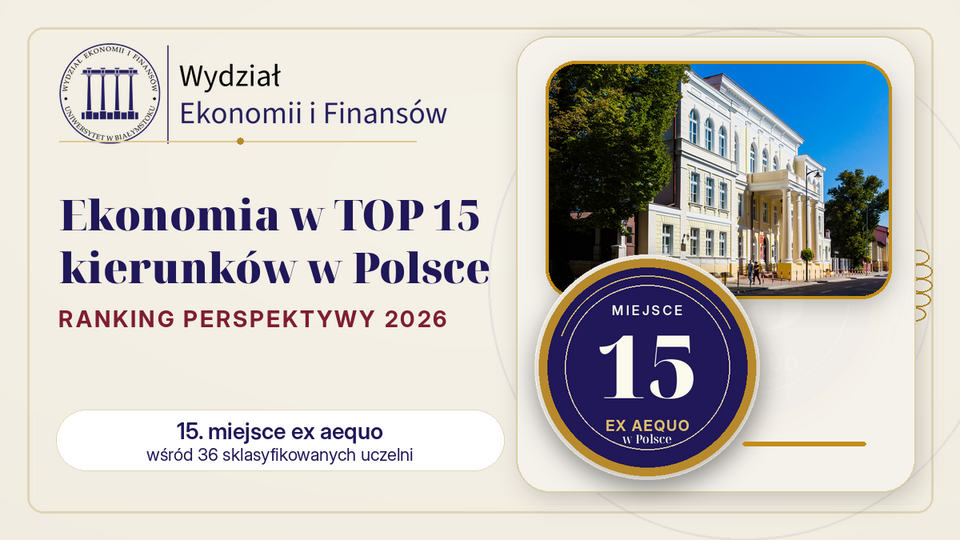Ekonomia na Wydziale Ekonomii i Finansów UwB w czołówce Rankingu Perspektywy 2026!