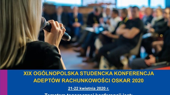 XIX Ogólnopolska Studencka Konferencja Adeptów Rachunkowości OSKAR 2020