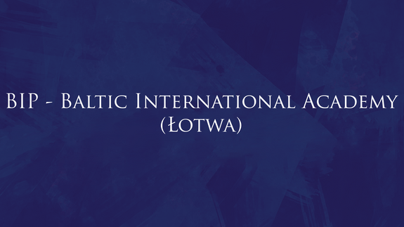 BIP - Baltic International Academy (Łotwa)