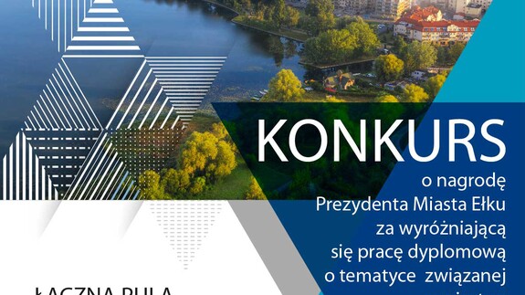 Zaproszenie do udziału w "Konkursie na najlepszą pracę dyplomową o tematyce związaną z Miastem Ełk"