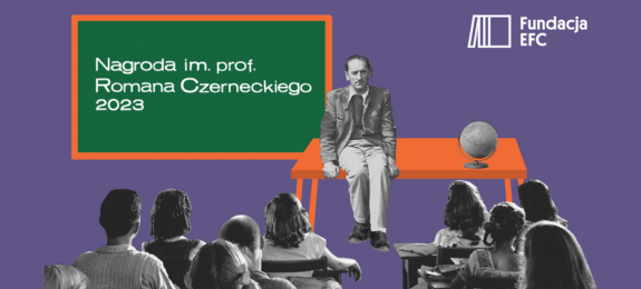 Trwa przyjmowanie zgłoszeń do Nagrody im. prof. Romana Czerneckiego dla piszących o edukacji!