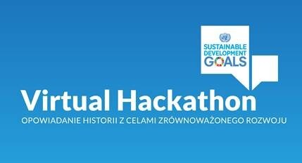 Zachęcamy do udziału w wirtualnym hackathonie organizowanym przez Europejską Komisję Gospodarczą ONZ (UNECE). Tematem wydarzenia będzie „Telling Stories with SDG (Sustainable Development Goals)”.