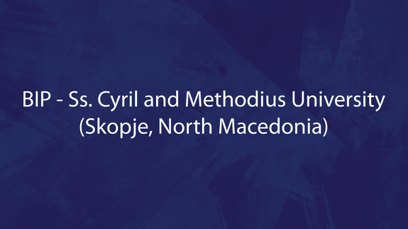 BIP - Ss. Cyril and Methodius University (Skopje, North Macedonia)