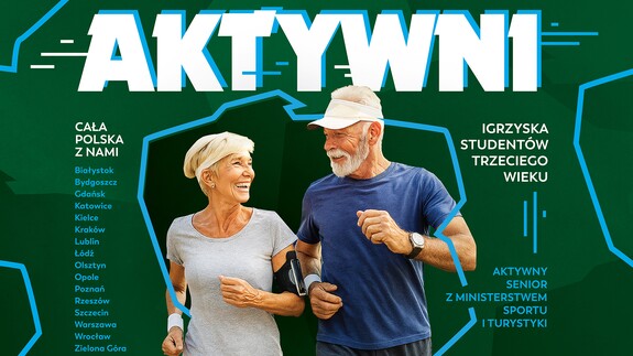 OGÓLNOPOLSKIE IGRZYSKA STUDENTÓW TRZECIEGO WIEKU  NIEUSTANNIE AKTYWNI