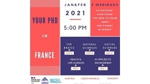 THE FRENCH EMBASSIES IN AUSTRIA, THE CZECH REPUBLIC, HUNGARY, POLAND AND
SLOVAKIA ORGANIZE THE FIRST EDITION OF THE ONLINE EVENT "YOUR PHD IN
FRANCE".